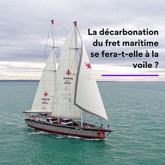 La décarbonation du fret maritime se fera-t-elle à la voile ?