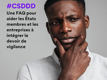 Directive européenne sur le devoir de vigilance FAQ